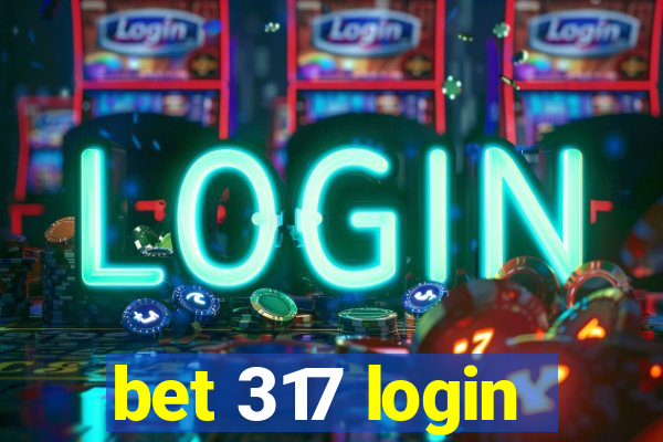 bet 317 login